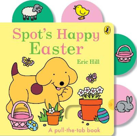Spot's Happy Easter by Eric Hill - 9780241777732