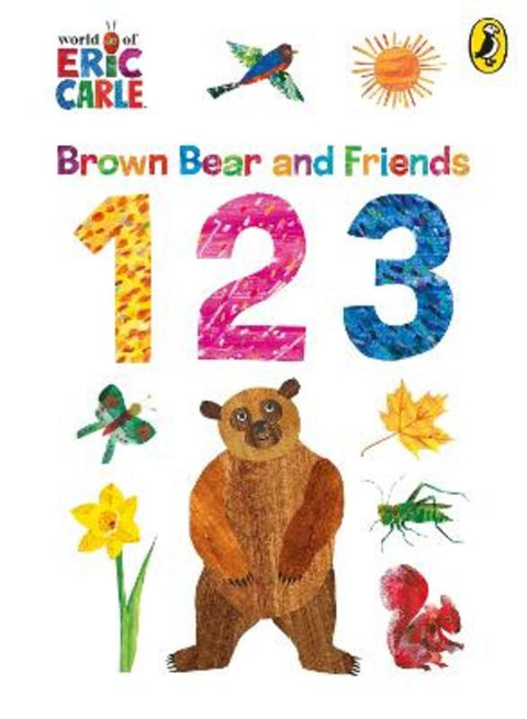 Brown Bear and Friends 123 by Eric Carle - 9780241781043