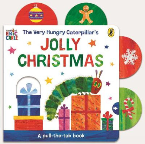 The Very Hungry Caterpillar's Jolly Christmas: A Pull-The-Tab Book by Eric Carle - 9780241781067