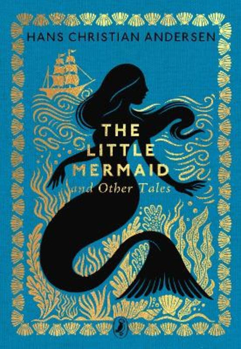 The Little Mermaid and Other Tales by Hans Christian Andersen - 9780241783139