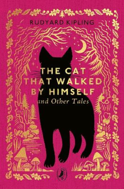 The Cat That Walked by Himself and Other Tales by Rudyard Kipling - 9780241783153