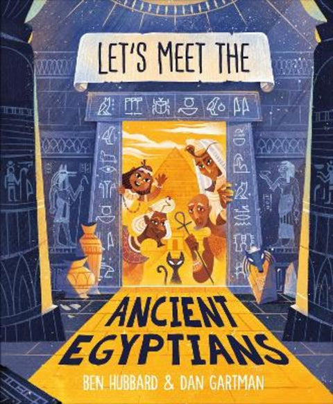 Let's Meet the Ancient Egyptians from Ben Hubbard - Harry Hartog gift idea