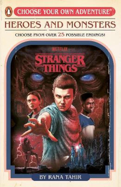 Stranger Things: Heroes and Monsters by Rana Tahir - 9780241786321