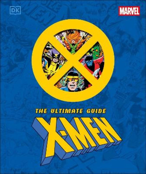 Marvel X-Men The Ultimate Guide by Stephen Wiacek - 9780241787700
