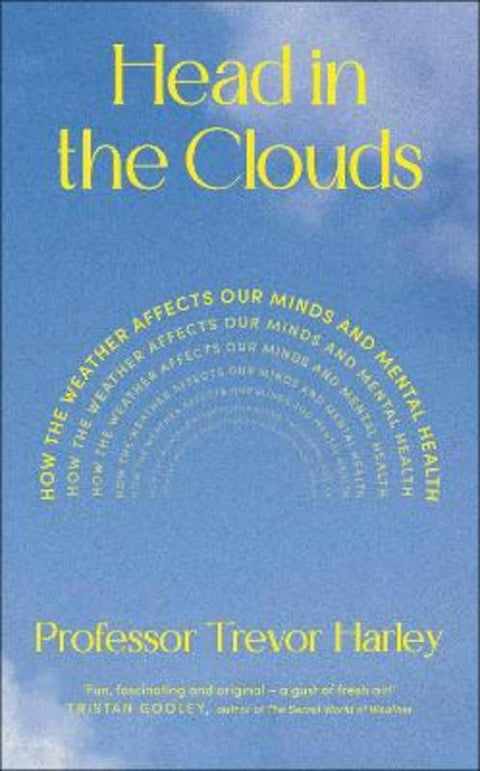 Head in the Clouds by Professor Trevor Harley - 9780241788370