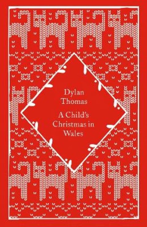 A Child's Christmas in Wales by Dylan Thomas - 9780241790007