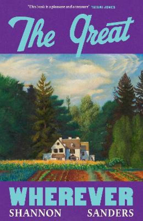 The Great Wherever by Shannon Sanders - 9780241791134