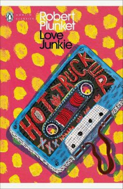 Love Junkie by Robert Plunket - 9780241795095