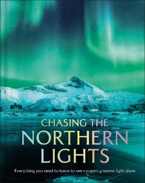 Chasing the Northern Lights by DK Travel - 9780241796337