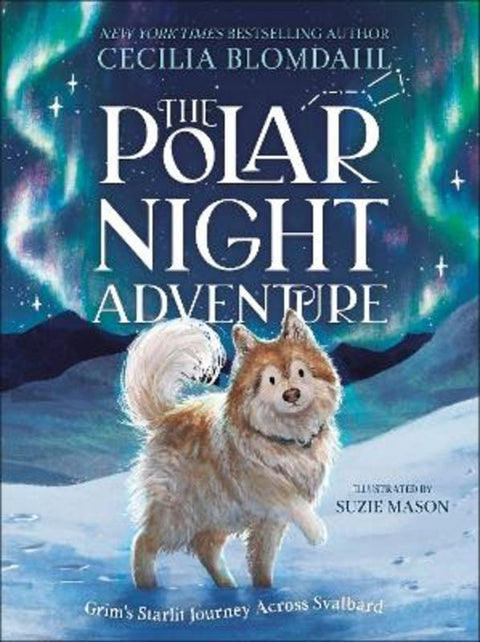 The Polar Night Adventure by Cecilia Blomdahl - 9780241802120