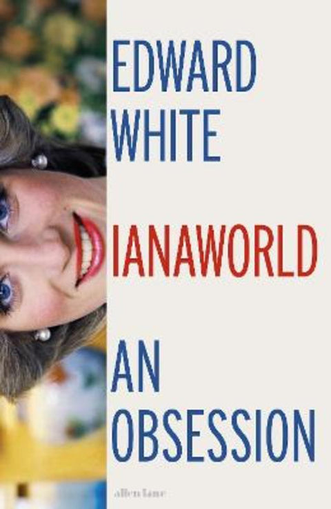 Dianaworld by Edward White - 9780241805626
