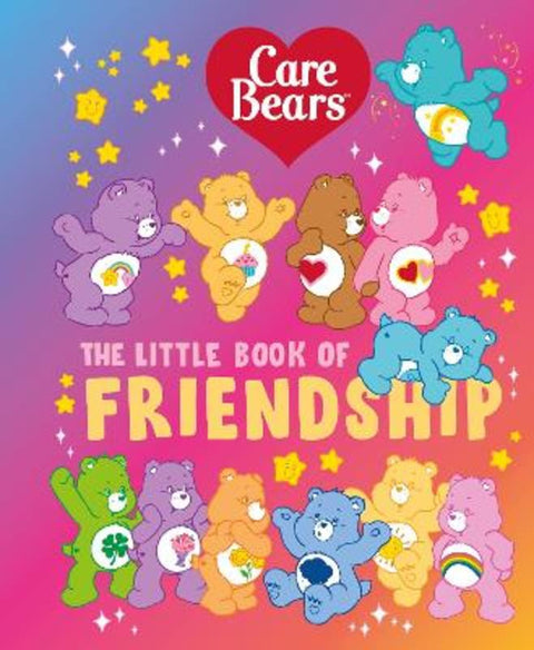 Care Bears: The Little Book of Friendship by Care Bears - 9780241806616
