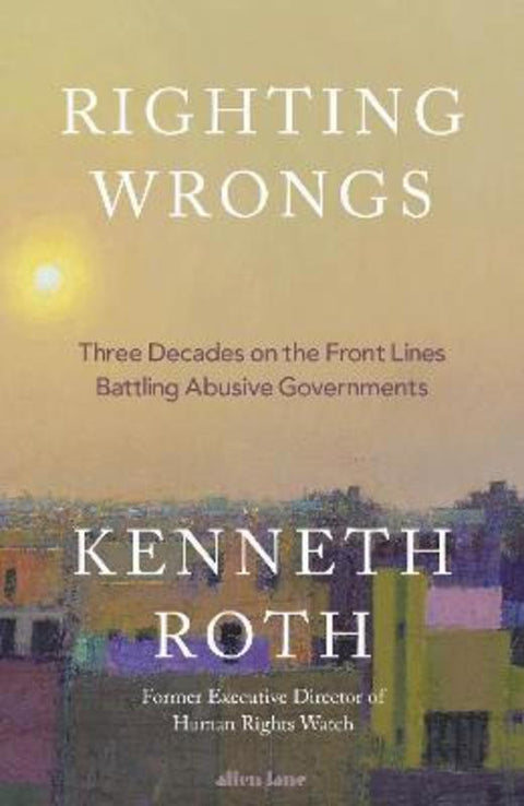 Righting Wrongs by Roth Kenneth - 9780241806913