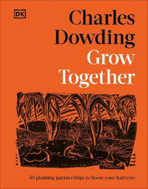 Grow Together by Charles Dowding - 9780241807101