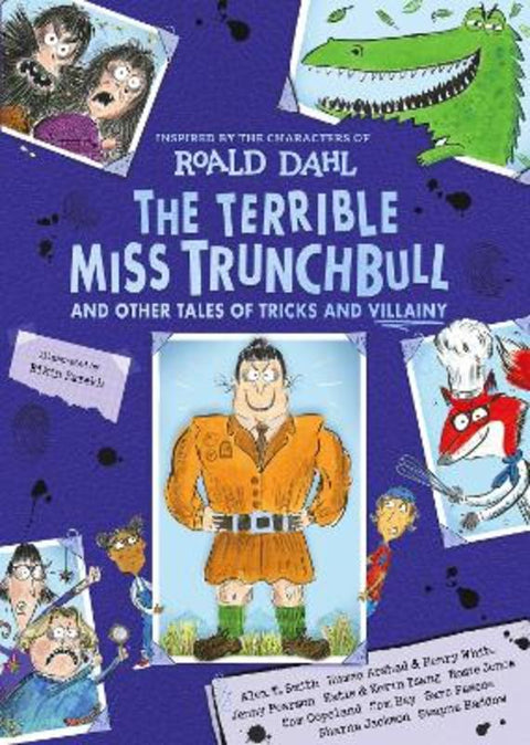 The Terrible Miss Trunchbull and Other Tales of Tricks & Villainy by Roald Dahl - 9780241810453