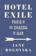 Hotel Exile by Jane Rogoyska - 9780241813706