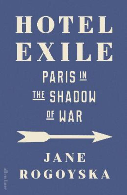 Hotel Exile by Jane Rogoyska - 9780241813706