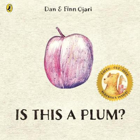 Is This a Plum? by Dan Ojari - 9780241814055