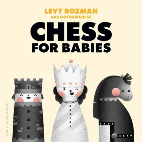 Chess for Babies by Levy Rozman - 9780241821534