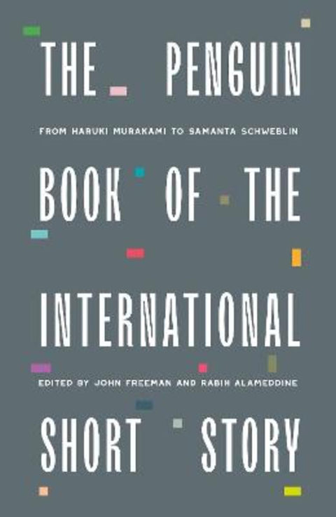 The Penguin Book of the International Short Story by John Freeman - 9780241828014