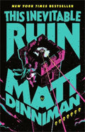 This Inevitable Ruin by Matt Dinniman - 9780241829936