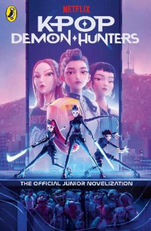 KPop Demon Hunters: The Official Junior Novelization by Jessica Yoon - 9780241835456