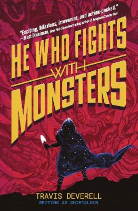 He Who Fights With Monsters: Outworlder by Travis Deverell - 9780241835524