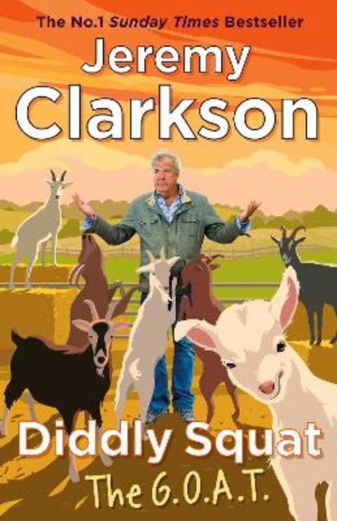 Diddly Squat: The G.O.A.T. by Jeremy Clarkson - 9780241836125
