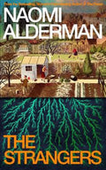 The Strangers by Naomi Alderman - 9780241845080