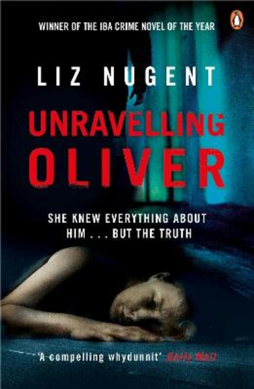 Unravelling Oliver by Liz Nugent - 9780241965641