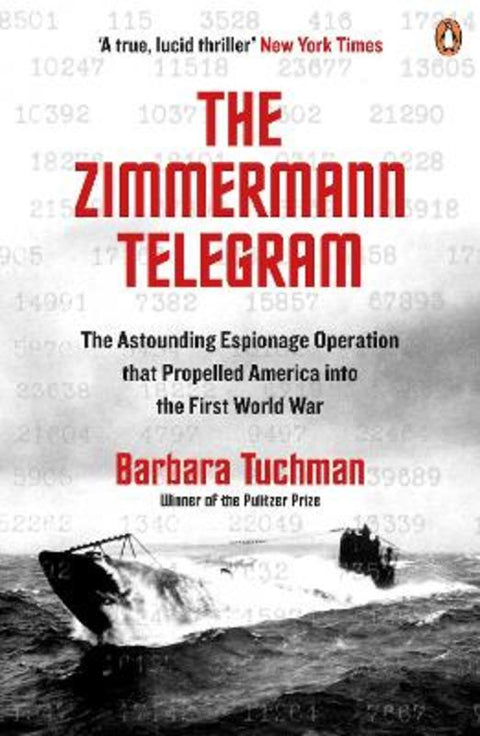 The Zimmermann Telegram by Barbara Tuchman - 9780241968260