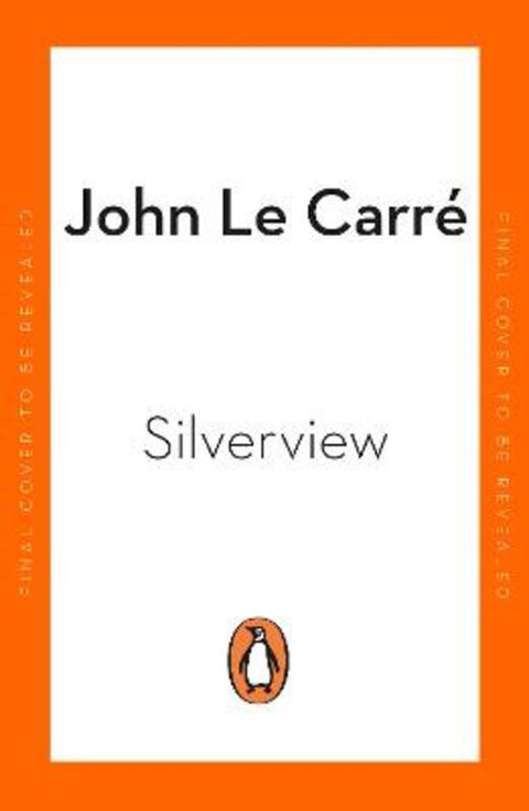 Silverview by John le Carre - 9780241994535