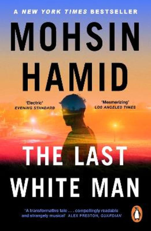 The Last White Man by Mohsin Hamid - 9780241995556