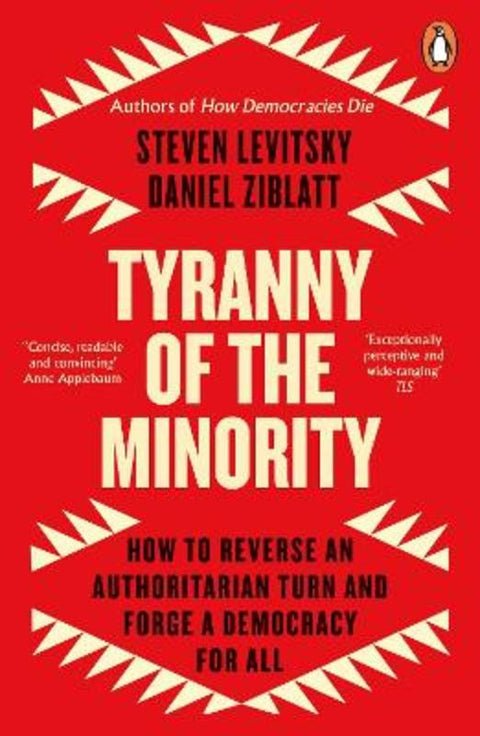 Tyranny of the Minority by Steven Levitsky - 9780241996584