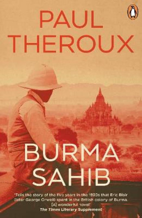 Burma Sahib by Paul Theroux - 9780241998953