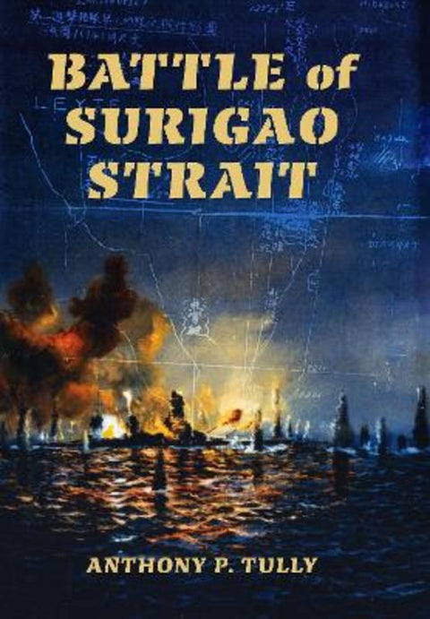 Battle of Surigao Strait by Anthony P. Tully - 9780253352422