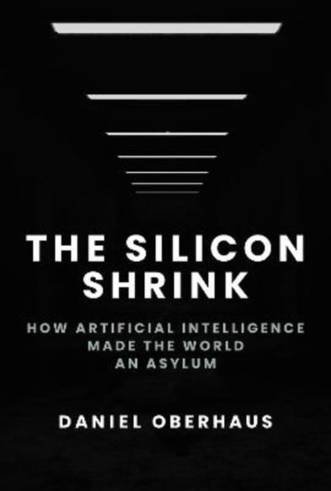 The Silicon Shrink by Daniel Oberhaus - 9780262049351