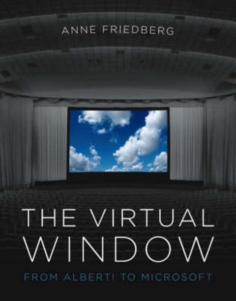 The Virtual Window by Anne Friedberg - 9780262062527