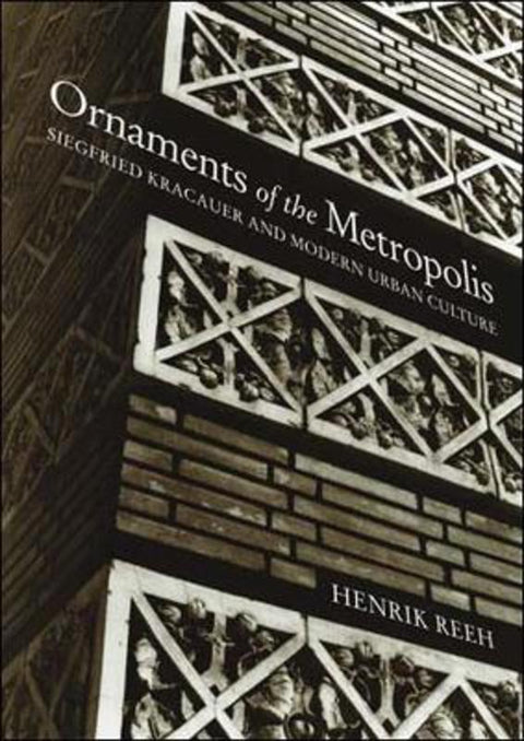 Ornaments of the Metropolis by Henrik Reeh - 9780262681636