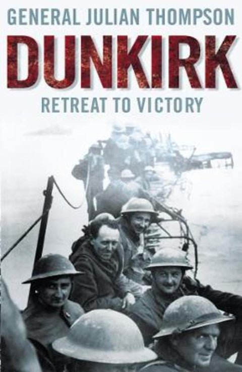 Dunkirk by Julian Thompson - 9780283070211