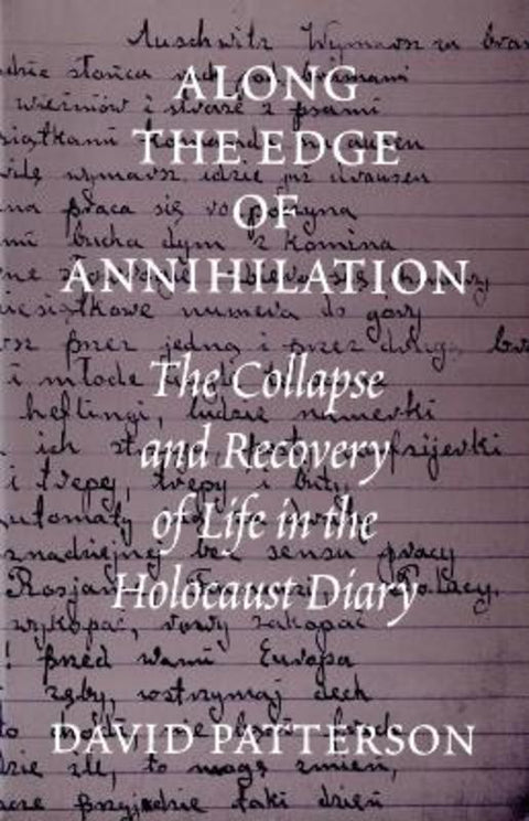 Along the Edge of Annihilation by David Patterson - 9780295977836