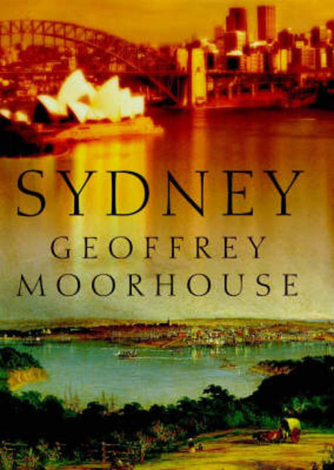 Sydney by Geoffrey Moorhouse - 9780297815969