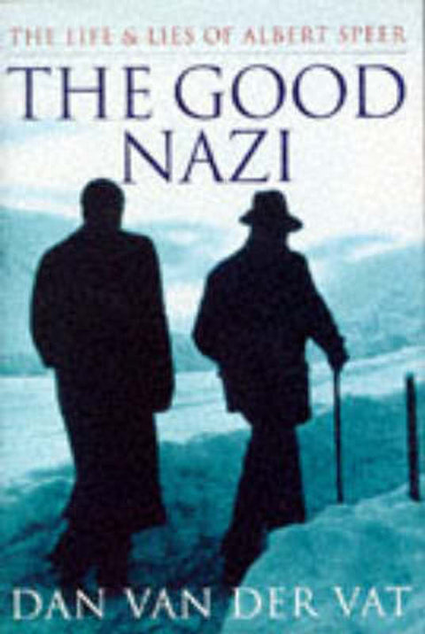 The Good Nazi by Dan Van der Vat - 9780297817215