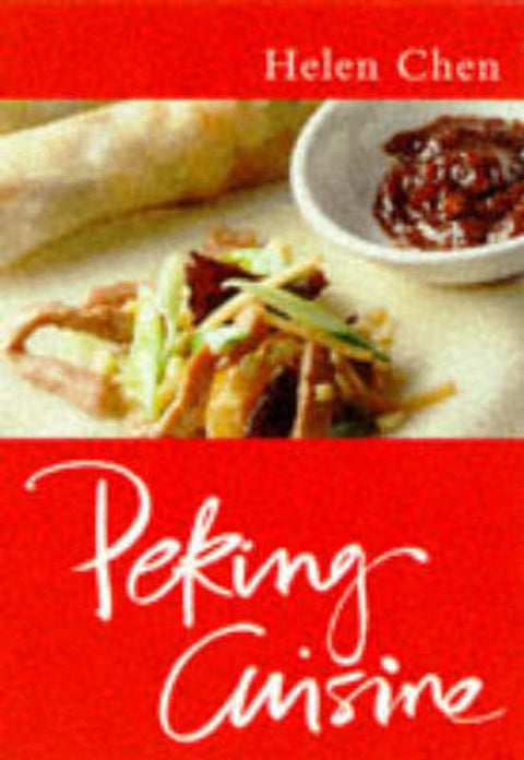 Peking Cuisine by Helen Chen - 9780297822783