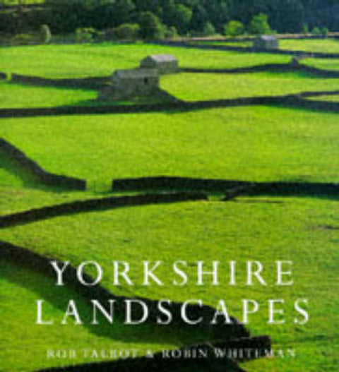 Yorkshire Landscapes by Robin Whiteman - 9780297823667
