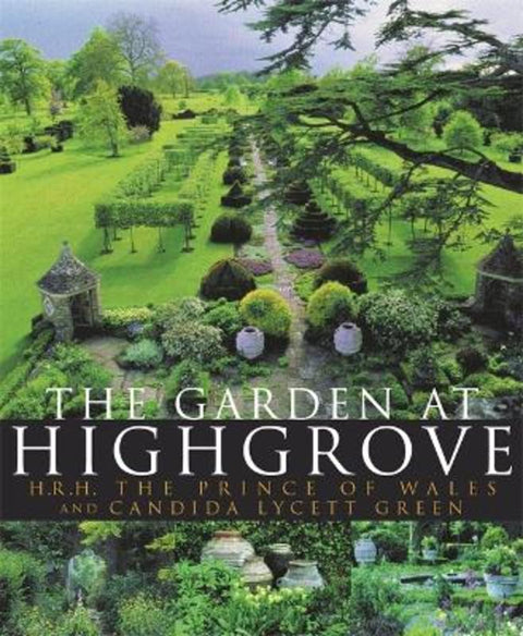 The Garden At Highgrove by HRH The Prince of Wales - 9780297825449