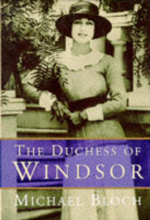 The Duchess of Windsor by Michael Bloch - 9780297835905