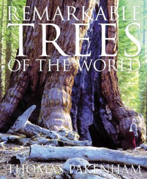 Remarkable Trees of the World by Thomas Pakenham - 9780297843009