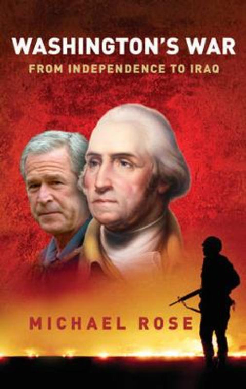 Washington's War by Michael Rose - 9780297846987