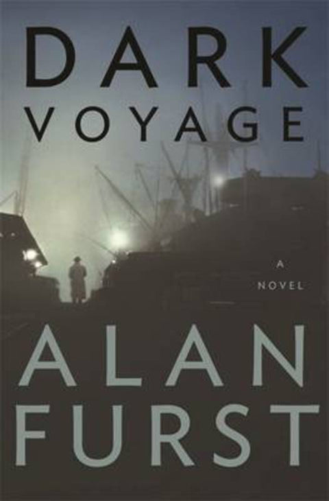 Dark Voyage by Alan Furst - 9780297849117